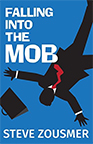 Falling Into the Mob