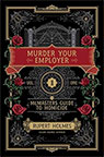 Murder Your Employer